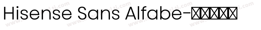 Hisense Sans Alfabe字体转换